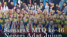 Musabaqah Tilawatil Qur’an (MTQ) ke-46 wilayah Kerapatan Adat Negeri Jujun