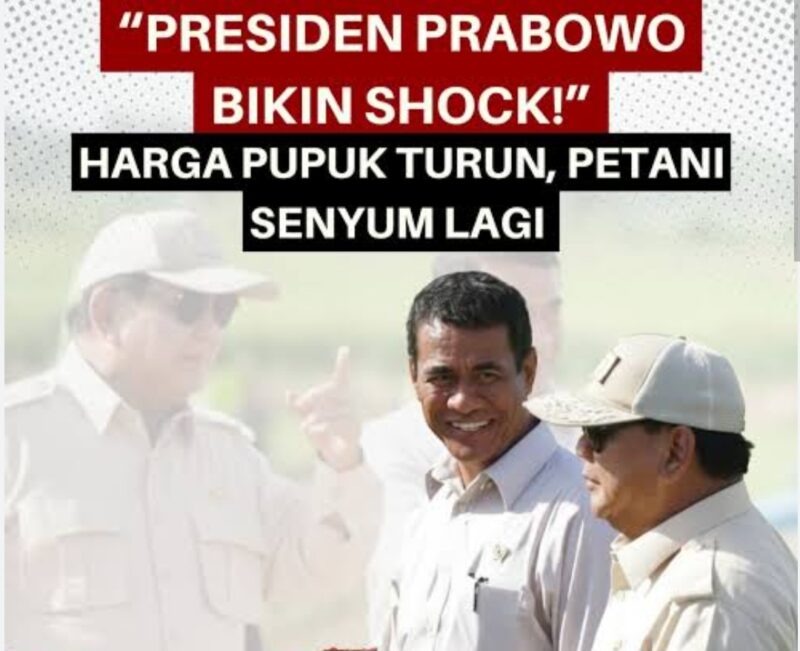 Disaat geopolitik dunia memanas, melalui kebijakan Presuden Prabowo Subianto menurunkan harga pupuk bersubsidi untuk petani sebesar 20 persen