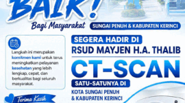 RSUD Mayjen H.A. Thalib menghadirkan layanan CT-Scan untuk membantu masyarakat Sungai Penuh dan Kerinci mendapatkan pemeriksaan kesehatan lebih cepat dan akurat.