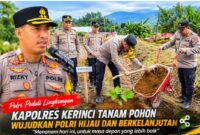 Kapolres Kerinci AKBP Hernawan Rizky Yudhantoro, S.H., S.I.K., M.I.K. bersama personelnya  pimpinan giat penghijauan tanam pohon kehidupan